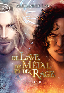 De lave, de métal et de rage - Tome 1&2
