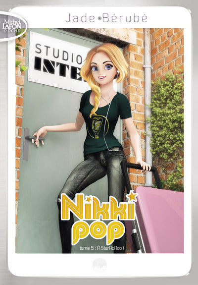 Nikki Pop - tome 5 A StarAcAdo !