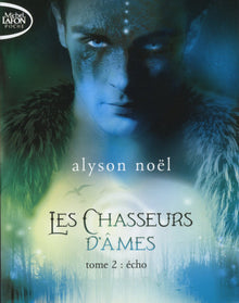 Les Chasseurs d'âmes - tome 2 Echo