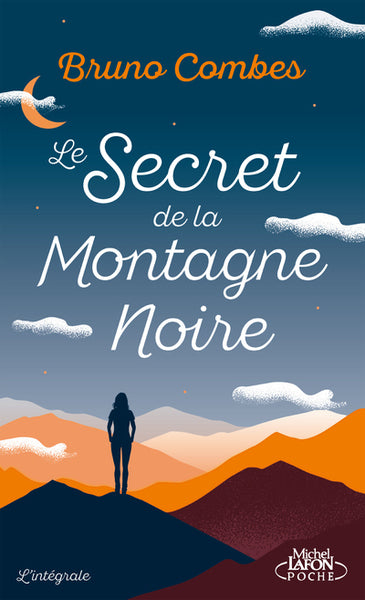 Le secret de la Montagne Noire - L'intégrale