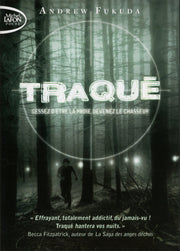 Traqué - tome 1 Cessez d'être la proie, devenez le chasseur