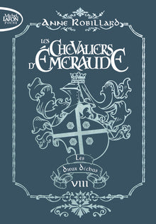 Les chevaliers d'Emeraude - Tome 8 Les dieux déchus