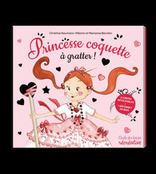 Princesse coquette à gratter !