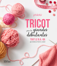 Tricot pour les grandes débutantes