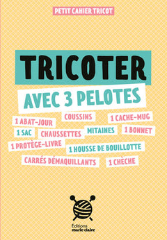 Tricoter avec 3 pelotes