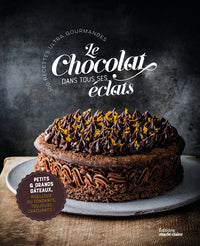 Le chocolat dans tous ses éclats