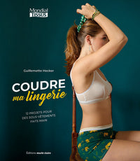 Coudre ma lingerie