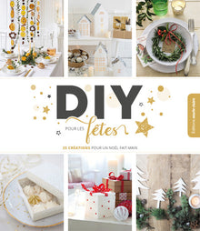 DIY pour les fêtes: 95 créations pour un noël fait main