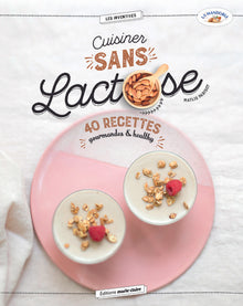 Cuisiner sans lactose