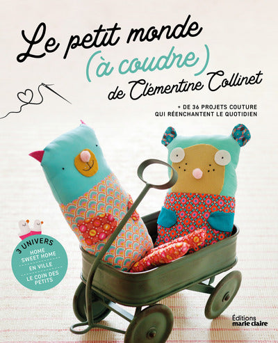 Le petit monde (à coudre) de Clémentine Collinet