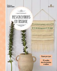 Mes créations en tissage