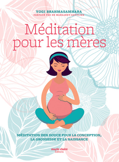 Méditation pour les mères
