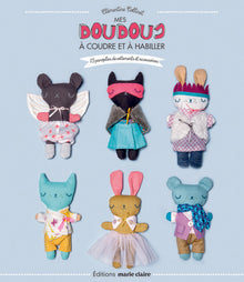 Mes doudous à coudre et à habiller