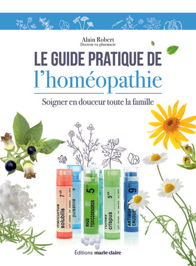 Le guide pratique de l'homéopathie