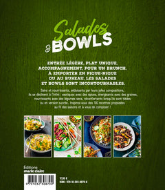 Salades et bowls créatives, gourmandes, colorées, équilibrées, végétariennes (ou non)