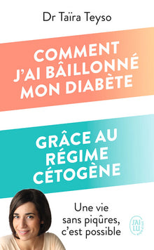 Comment j'ai bâillonné mon diabète grâce au régime cétogène