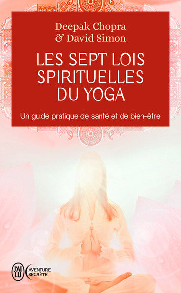 Les sept lois spirituelles du yoga