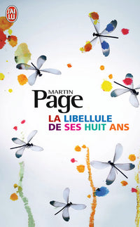 La libellule de ses huit ans