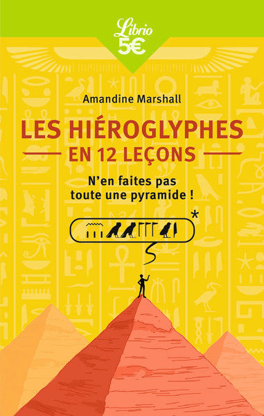 Les hiéroglyphes en 12 leçons