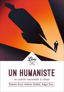 Un humaniste, et autres nouvelles à chute