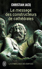 Le message des constructeurs de cathédrales