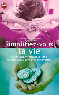 Simplifiez-vous la vie