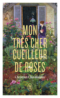 Mon très cher cueilleur de roses