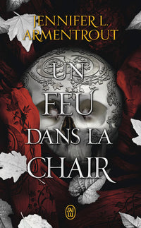 Un feu dans la chair - Tome 03 La Chair et le Feu