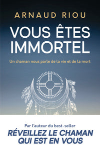 Vous êtes immortel