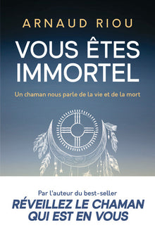 Vous êtes immortel
