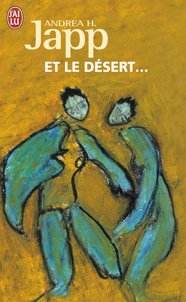 Et le désert...