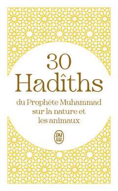 30 hadîths du Prophète Muhammad sur la nature et les animaux