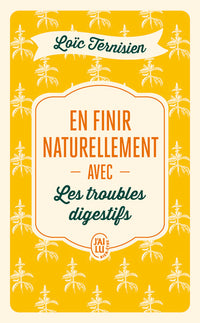 En finir naturellement avec les troubles digestifs