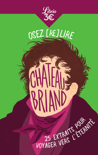 Osez (re)lire Chateaubriand