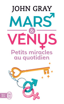 Petits miracles au quotidien pour Mars et Vénus