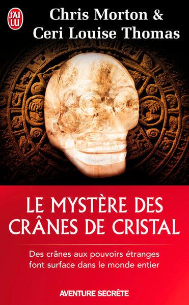 Le mystère des crânes de cristal