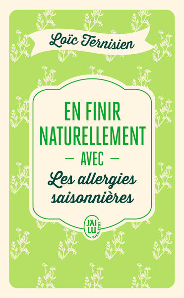 En finir naturellement avec les allergies saisonnières