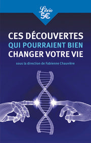 Ces découvertes qui pourraient bien changer votre vie