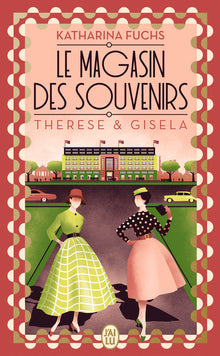 Le magasin des souvenirs - Therese et Gisela