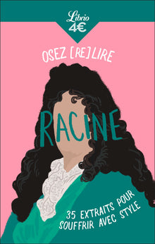 Osez (re)lire Racine