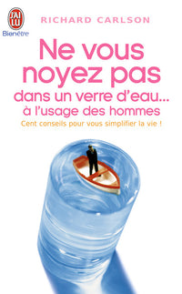 Ne vous noyez pas dans un verre d'eau