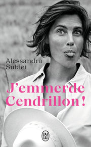 J'emmerde Cendrillon !