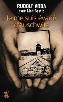 Je me suis évadé d'Auschwitz
