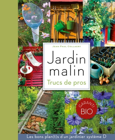 Jardin malin: Trucs des pros