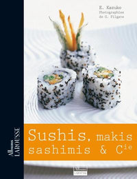Sushis, makis, sashimis et Cie