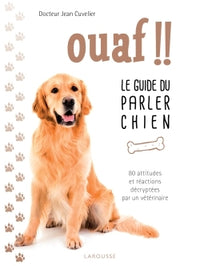 Ouaf !! - Le guide du parler chien