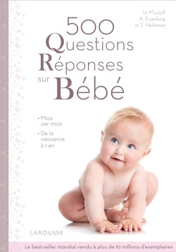 500 questions-réponses sur bébé