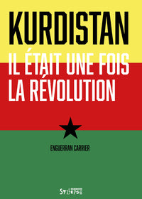 Kurdistan : il était une fois la révolution