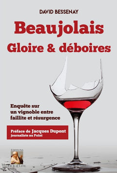 Beaujolais, Gloire et déboires