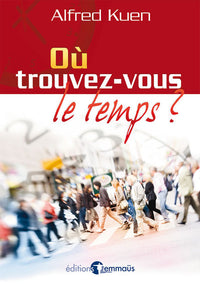 Où trouvez-vous le temps ?